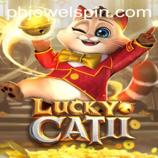 Discover the Thrills of LuckyCatII: Explore PHJEWEL.COM's Latest Gaming Sensation